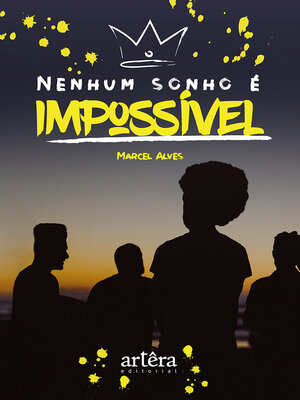 cover image of Nenhum Sonho é Impossível
